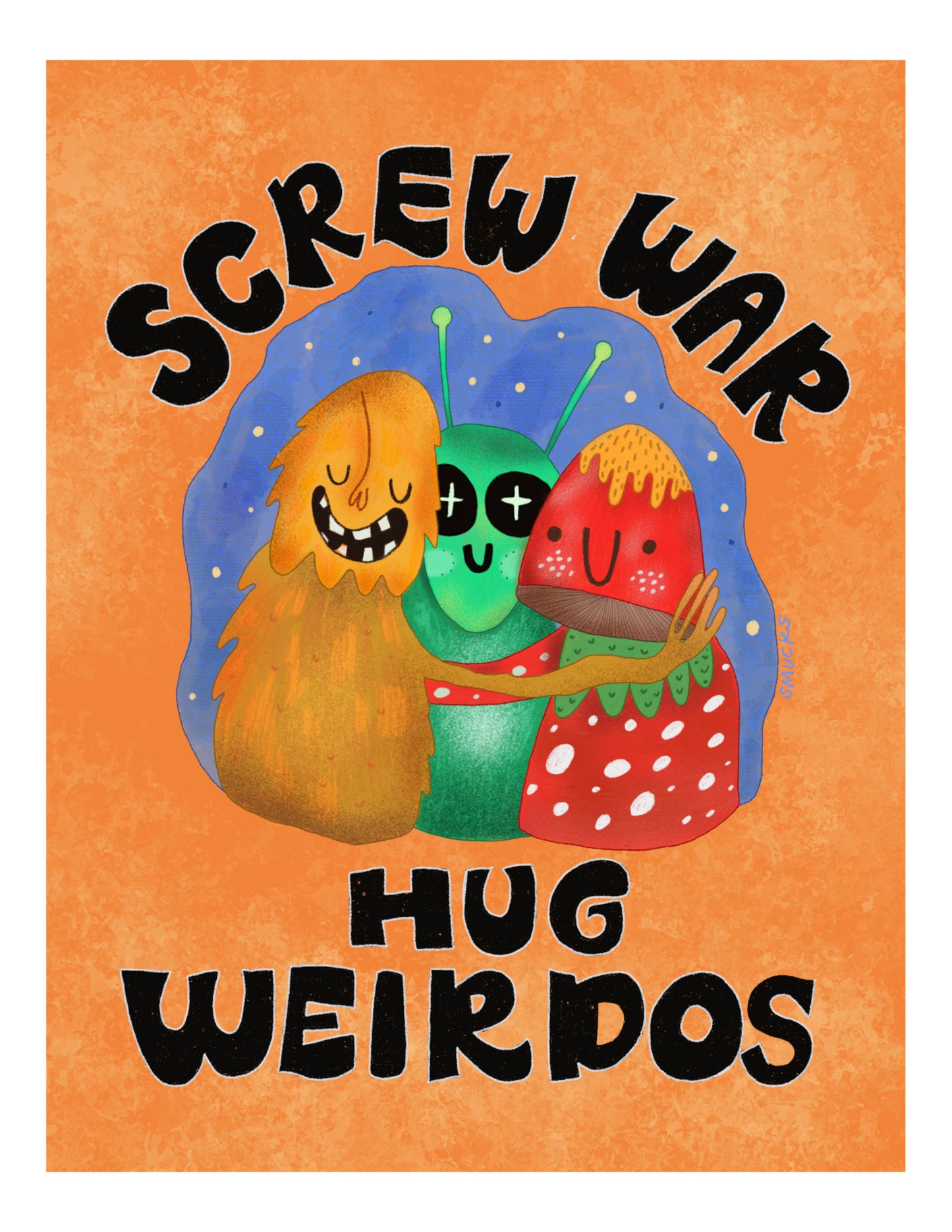 Screw War Hug Weirdos Art Print