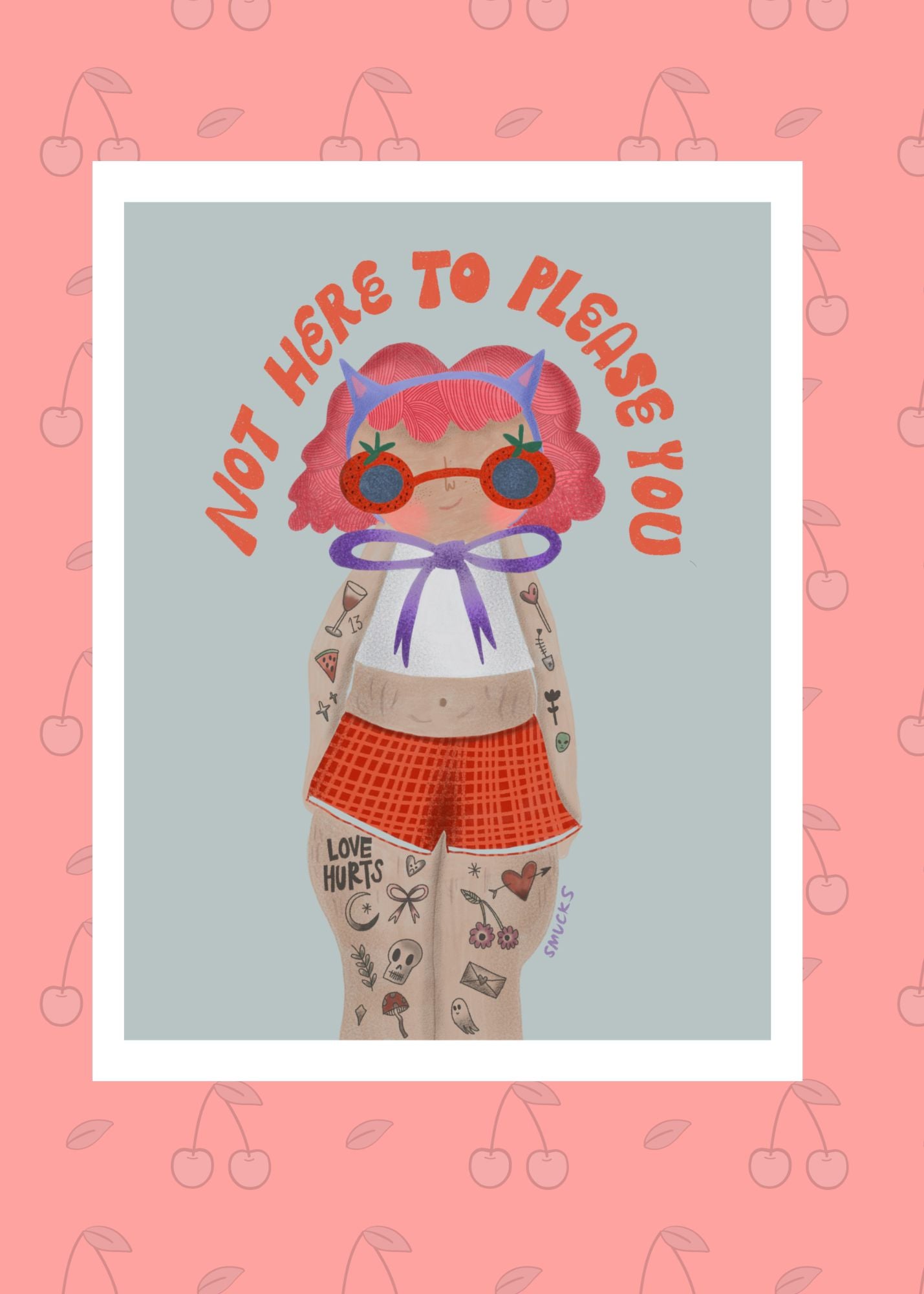 Not Here To Please You Art Print